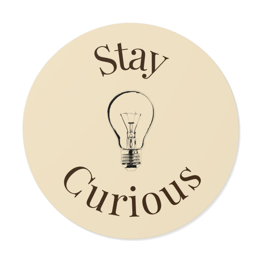 Vinyl Sticker - Stay Curious