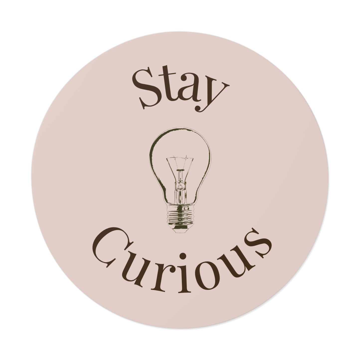 Vinyl Sticker - Stay Curious