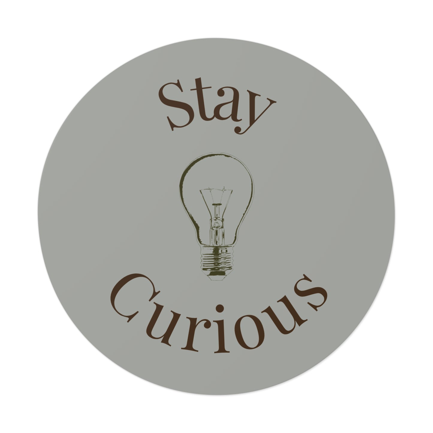 Vinyl Sticker - Stay Curious