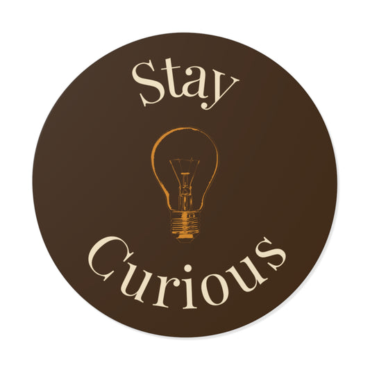 Vinyl Sticker - Stay Curious