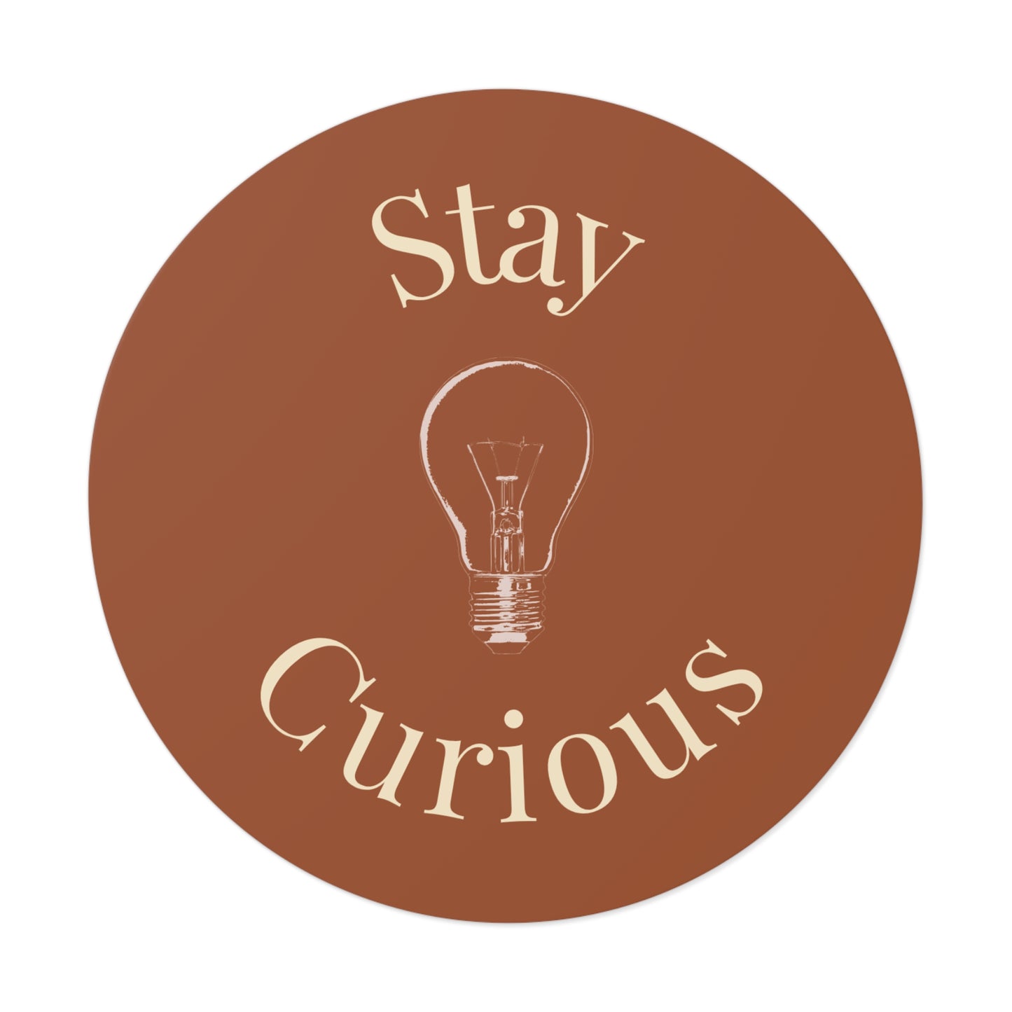 Vinyl Sticker - Stay Curious