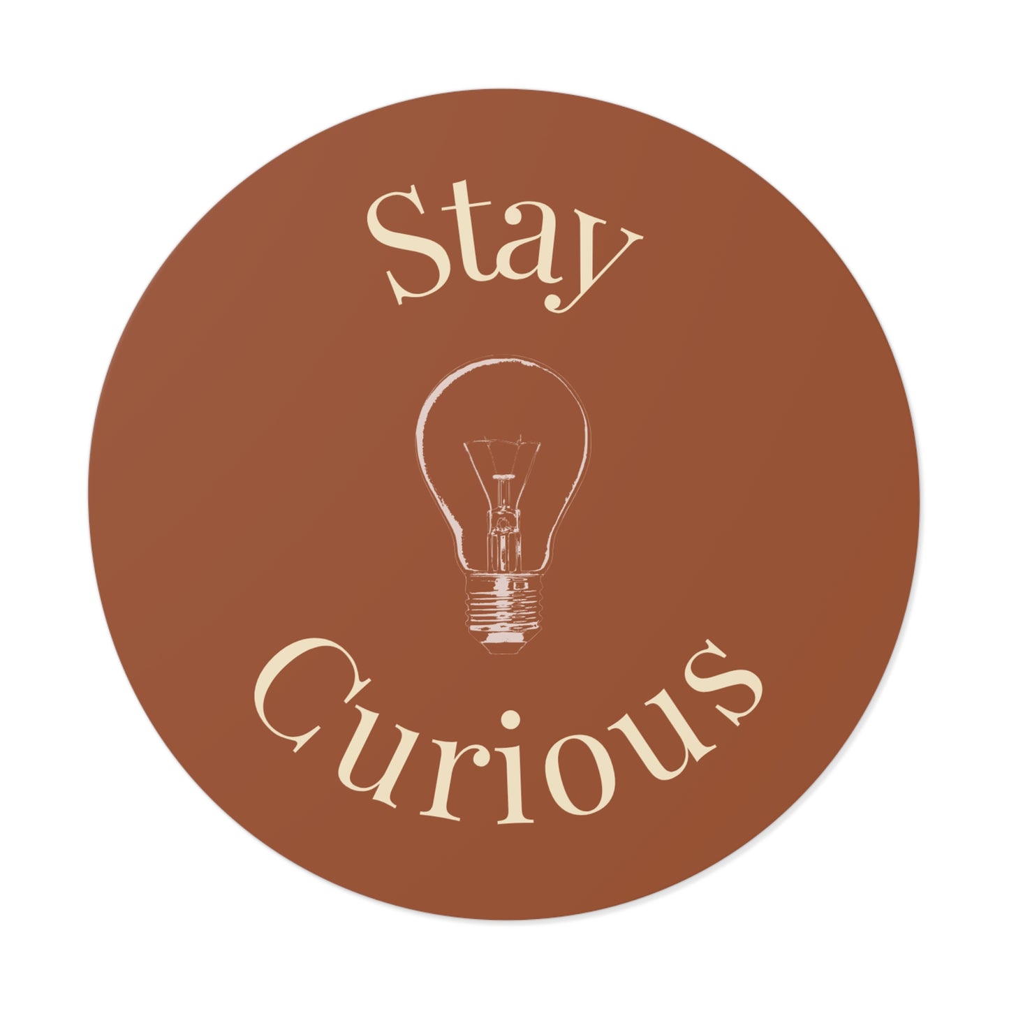 Vinyl Sticker - Stay Curious