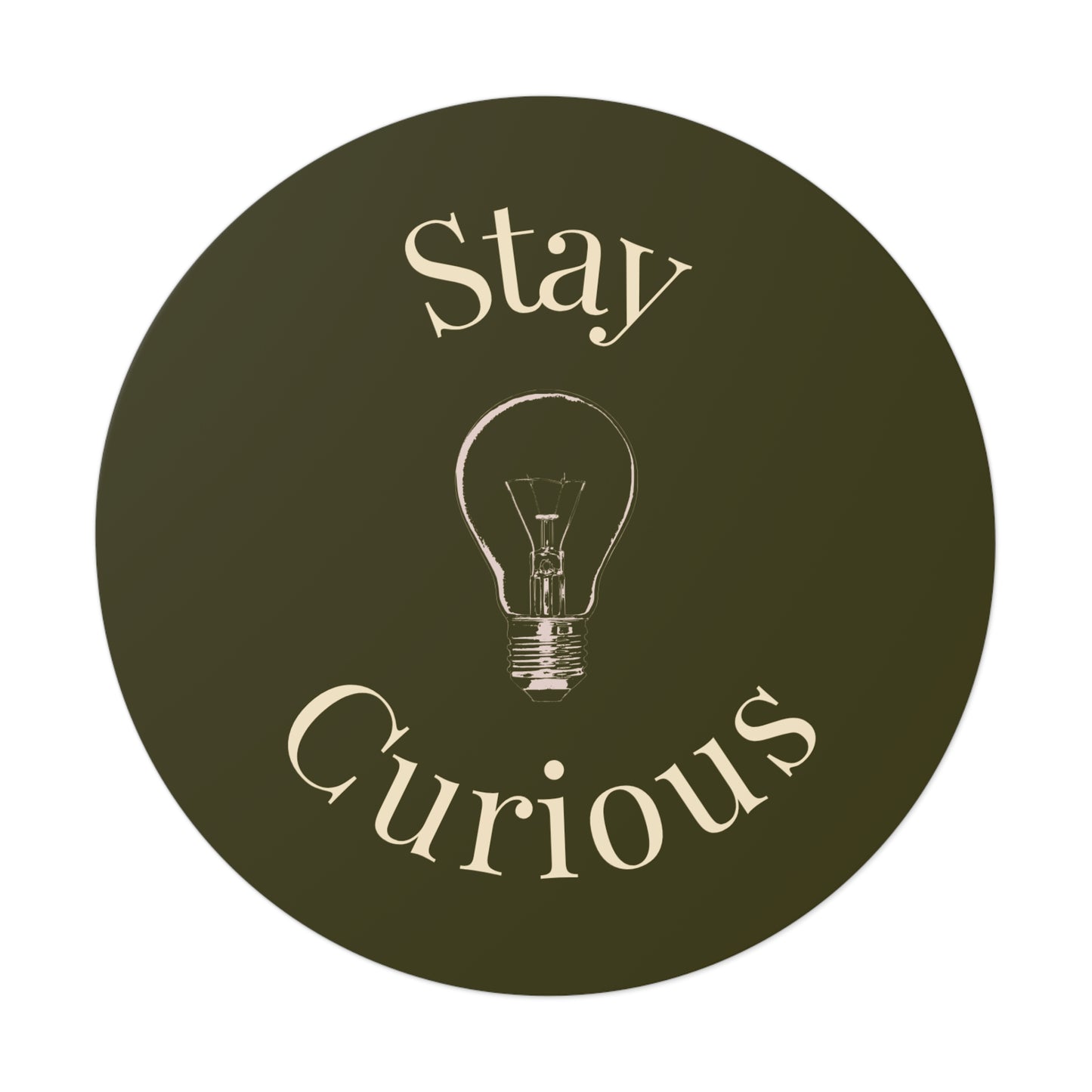 Vinyl Sticker - Stay Curious
