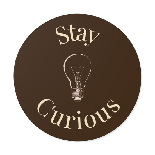 Vinyl Sticker - Stay Curious