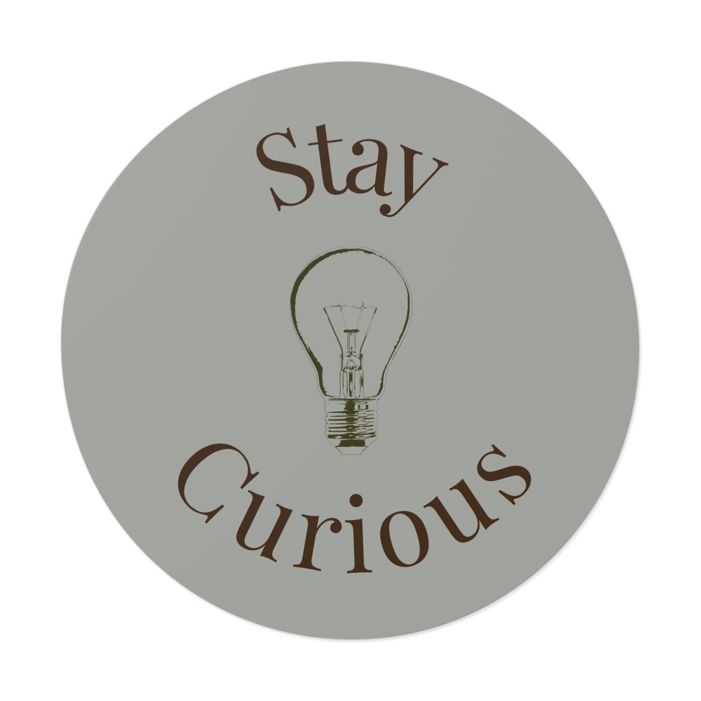 Vinyl Sticker - Stay Curious