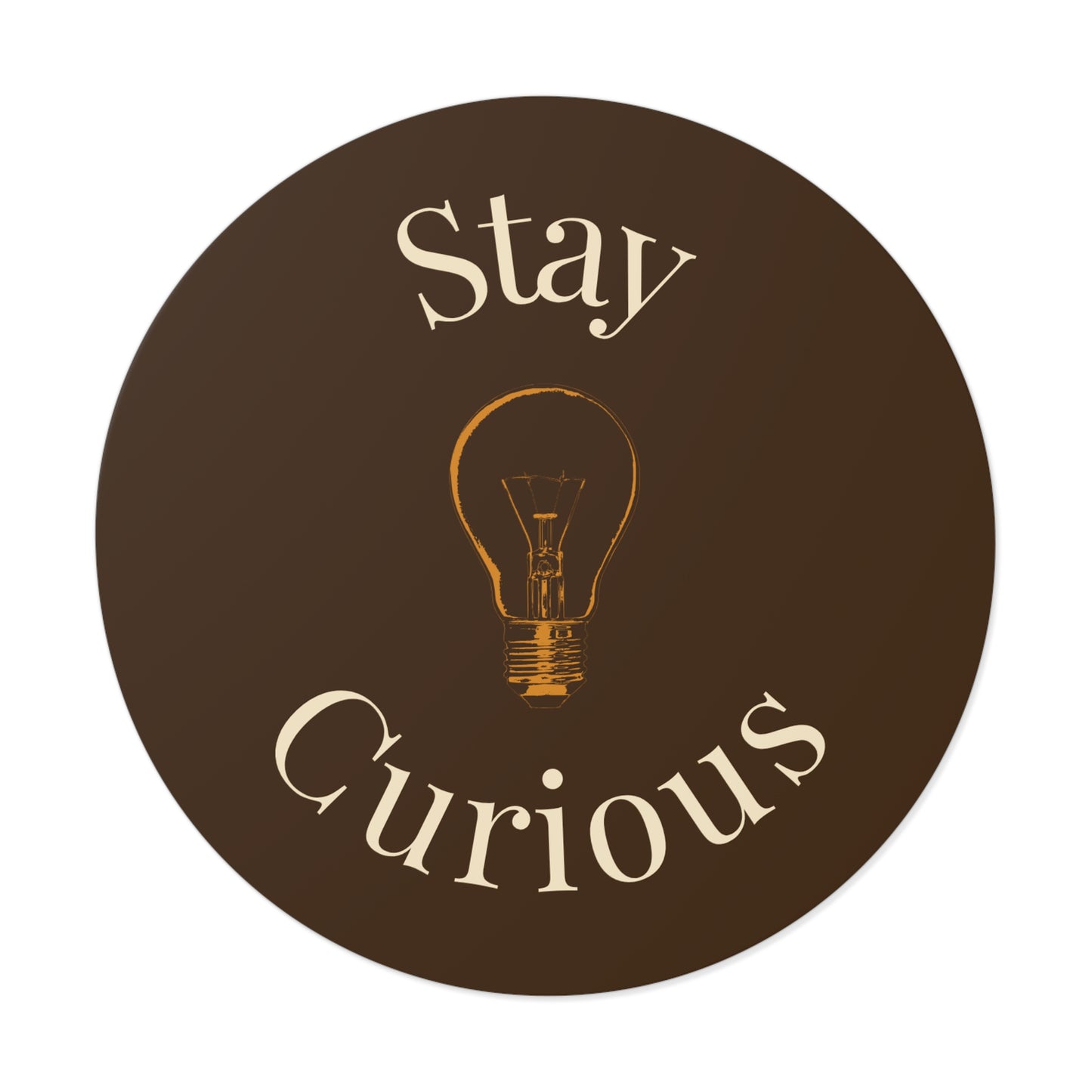 Vinyl Sticker - Stay Curious