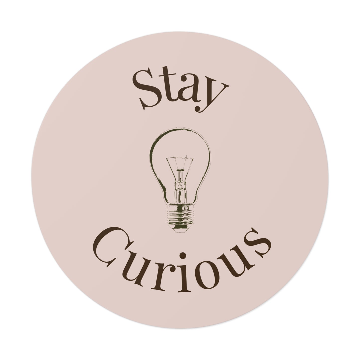 Vinyl Sticker - Stay Curious
