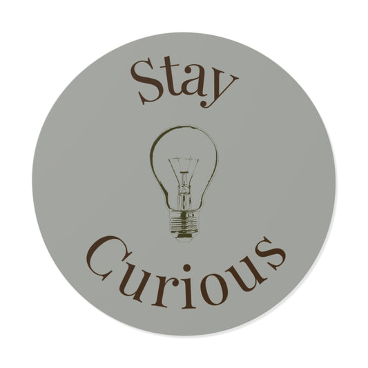 Vinyl Sticker - Stay Curious